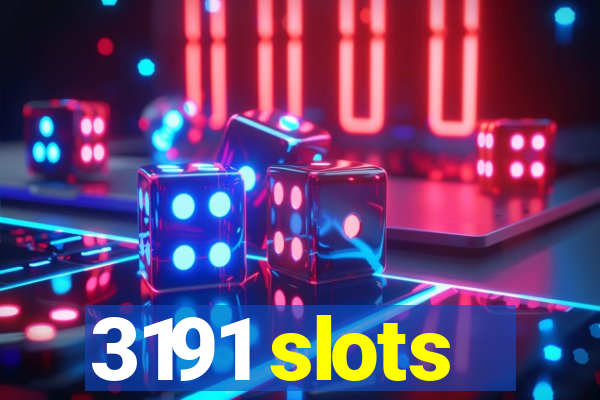 3191 slots